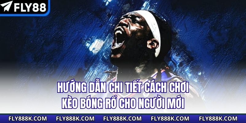Hướng dẫn chi tiết cách chơi kèo bóng rổ cho người mới